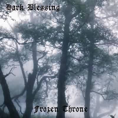 Dark Blessing: "Frozen Throne" – 2005