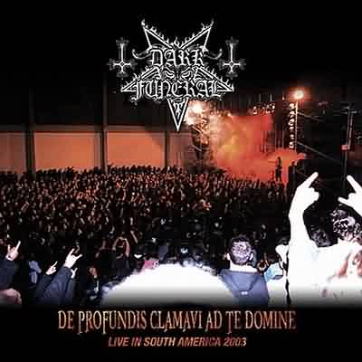 Dark Funeral: "De Profundis Clamavi Ad Te Domine" – 2004