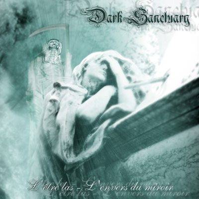Dark Sanctuary: "L'Être Las – L'Envers Du Miroir" – 2003