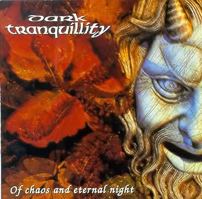 Dark Tranquillity: "Of Chaos And Eternal Night" – 1995
