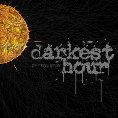 Darkest Hour: "The Eternal Return" – 2009
