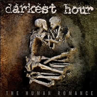 Darkest Hour: "The Human Romance" – 2011