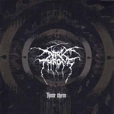 Darkthrone: "Hate Them" – 2003