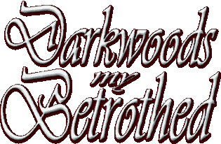 Darkwoods My Betrothed