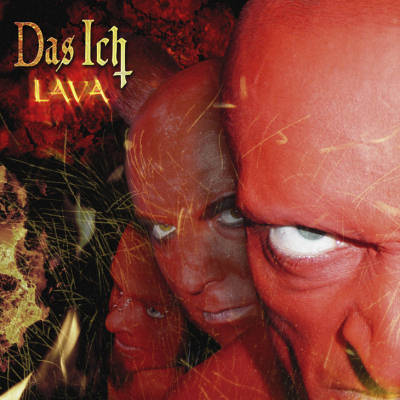 Das Ich: "Lava" – 2004