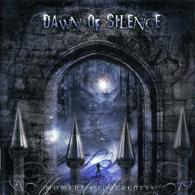 Dawn Of Silence: "Moment Of Weakness" – 2006