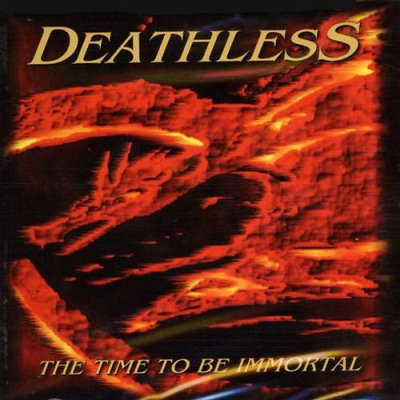 Deathless: "The Time To Be Immortal" – 2000
