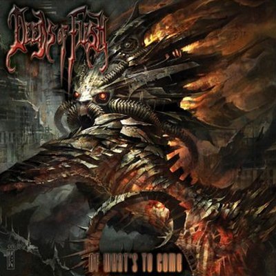 Deeds Of Flesh: "Of What's To Come" – 2008