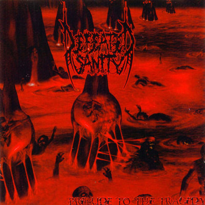 Defeated Sanity: "Prelude To The Tragedy" – 2004