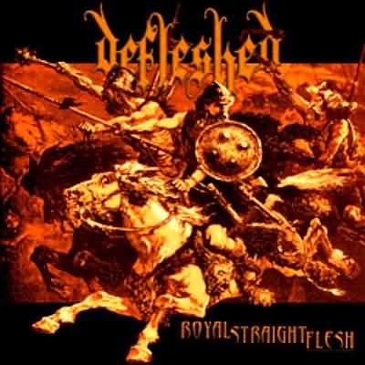 Defleshed: "Royal Straight Flesh" – 2002