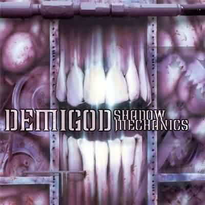 Demigod: "Shadow Mechanics" – 2002