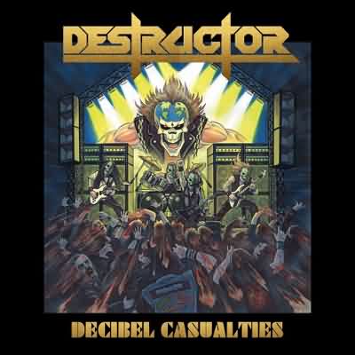 Destructor: "Decibel Casualties" – 2017