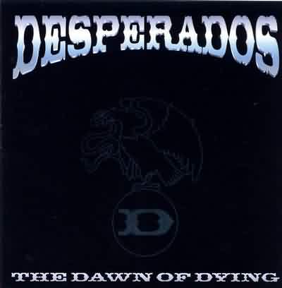 Dezperadoz: "The Dawn Of Dying" – 2000
