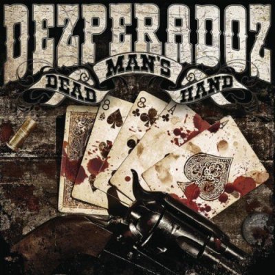 Dezperadoz: "Dead Man's Hand" – 2012