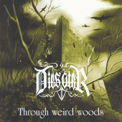 Dies Ater: "Through Weird Woods" – 2000