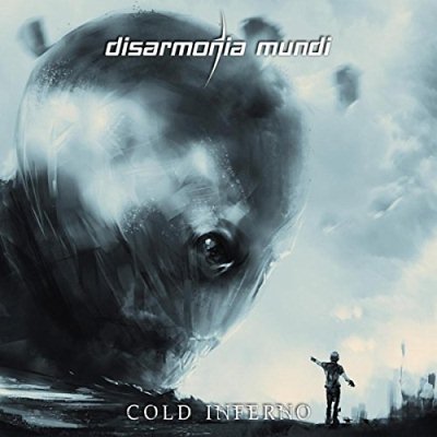 Disarmonia Mundi: "Cold Inferno" – 2015