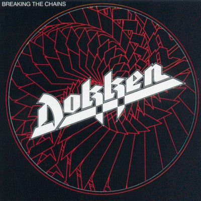Dokken: "Breaking The Chains" – 1983
