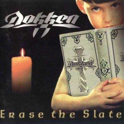 Dokken: "Erase The Slate" – 1999
