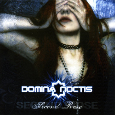 Domina Noctis: "Second Rose" – 2008