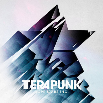 Dope Stars Inc.: "TeraPunk" – 2015