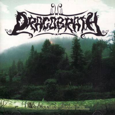 Dragobrath: "And Mountains Openeth Eyes..." – 2008