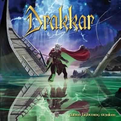 Drakkar: "When Lightning Strikes" – 2012