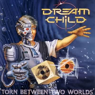 Dream Child: "Torn Between Two Worlds" – 1996