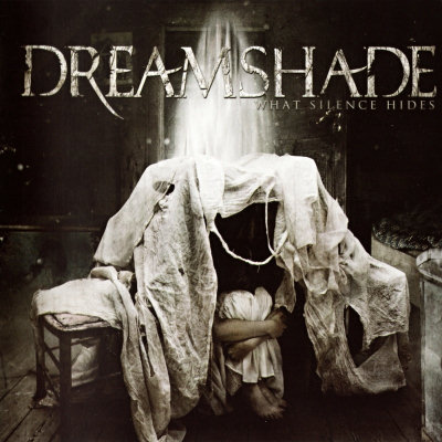 Dreamshade: "What Silence Hides" – 2011