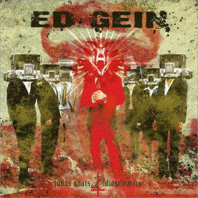 Ed Gein: "Judas Goats And Dieseleaters" – 2005