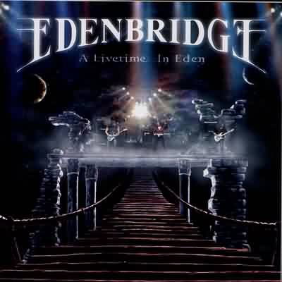 Edenbridge: "A Livetime In Eden" – 2004