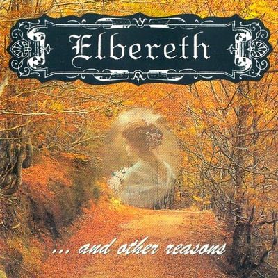 Elbereth: "...And Other Reasons" – 1995