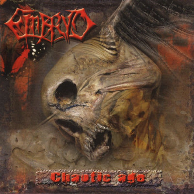 Embryo: "Chaotic Age" – 2006