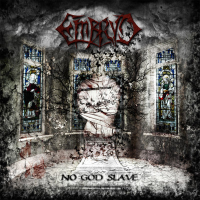 Embryo: "No God Slave" – 2010