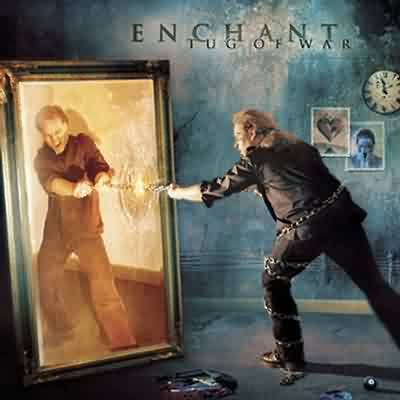 Enchant: "Tug Of War" – 2003