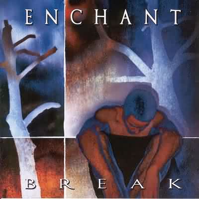 Enchant: "Break" – 1998