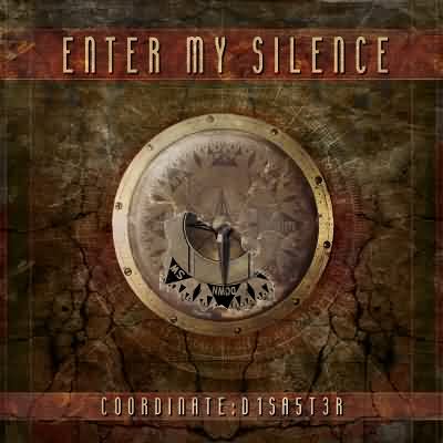Enter My Silence: "Coordinate D1SA5T3R" – 2006
