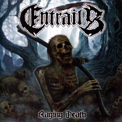 Entrails: "Raging Death" – 2013