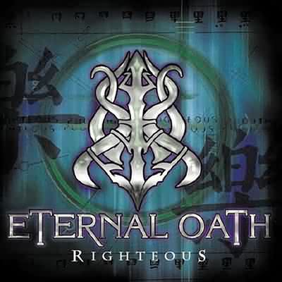 Eternal Oath: "Righteous" – 2002