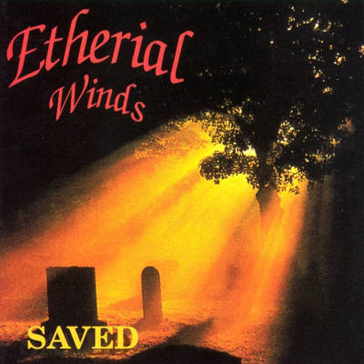 Etherial Winds: "Saved" – 1994