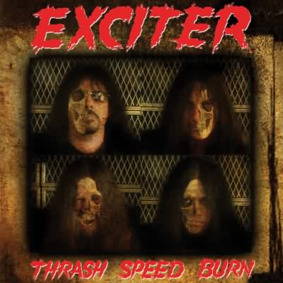 Exciter: "Thrash Speed Burn" – 2008