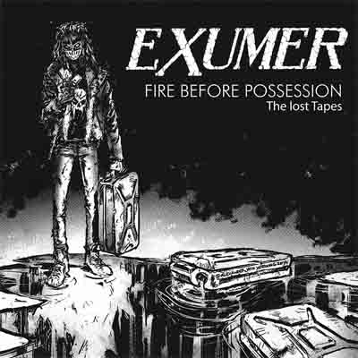 Exumer: "Fire Before Possession: The Lost Tapes" – 2015