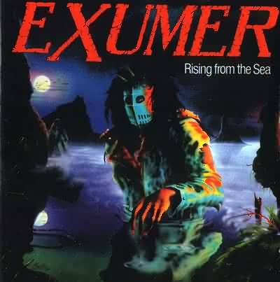 Exumer: "Rising From The Sea" – 1987
