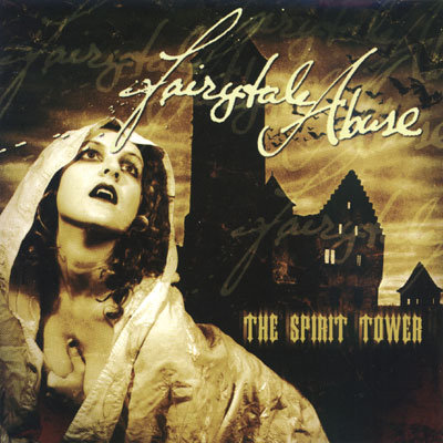 Fairytale Abuse: "The Spirit Tower" – 2004