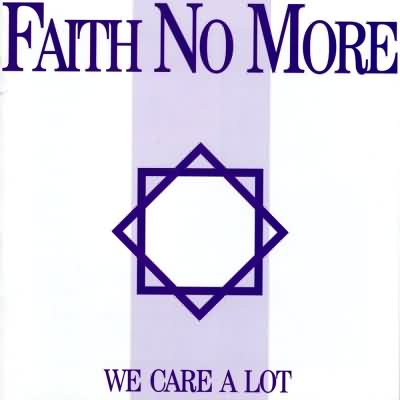 Faith No More: "We Care A Lot" – 1985
