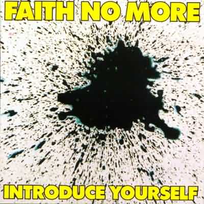 Faith No More: "Introduce Yourself" – 1987