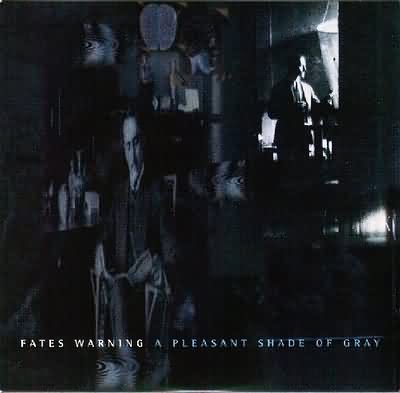 Fates Warning: "A Pleasant Shade Of Gray" – 1997