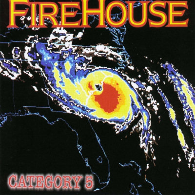 Firehouse: "Category 5" – 1998