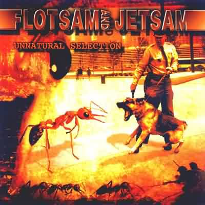 Flotsam & Jetsam: "Unnatural Selection" – 1999