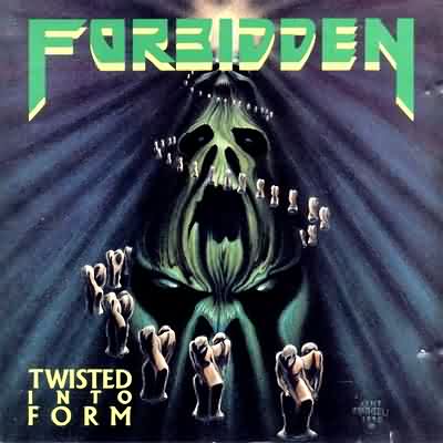 Forbidden: "Twisted Into Form" – 1990