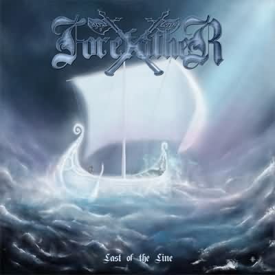Forefather: "Last Of The Line" – 2011